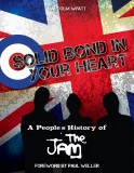 Solid Bond in Your Heart – A People’s History of The Jam